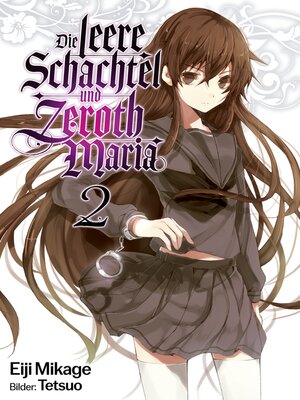 cover image of Die leere Schachtel und Zeroth Maria (Light Novel)